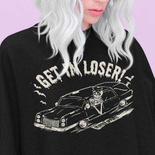 Get In Loser Hearse Sweatshirt