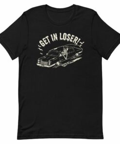 Get In Loser Hearse T Shirt 2