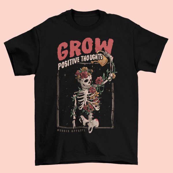 Grow Positive Thoughts T-Shirt