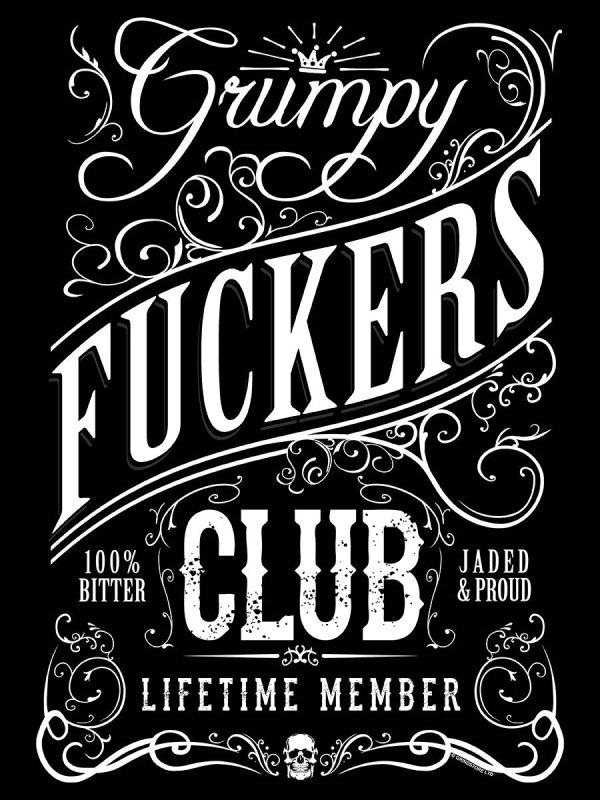 Grumpy Fuckers Club Life Time Member Men’s Black T-Shirt