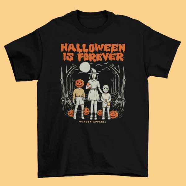 Halloween Is Forever T-Shirt