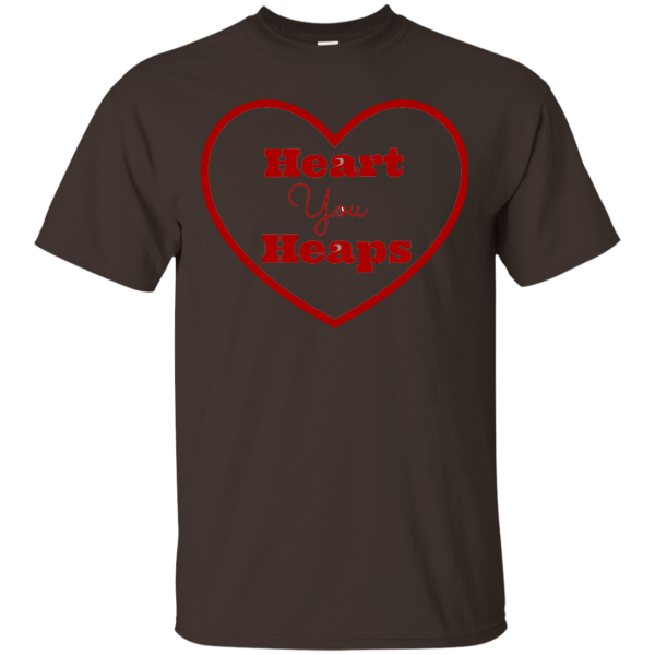 Heart You Heaps T-Shirt