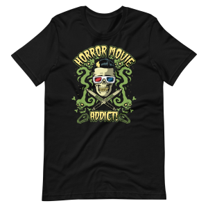 Horror Movies Addict T Shirt 2