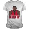 I’m A Fun Guy Kawhi Leonard shirt