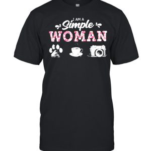 I Am A Simple Women dog coffee camera shirt