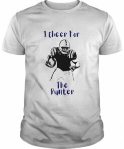 I Cheer For The Punter shirt 1