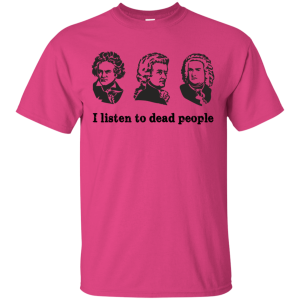 I Listen To Dead People T Shirt 7