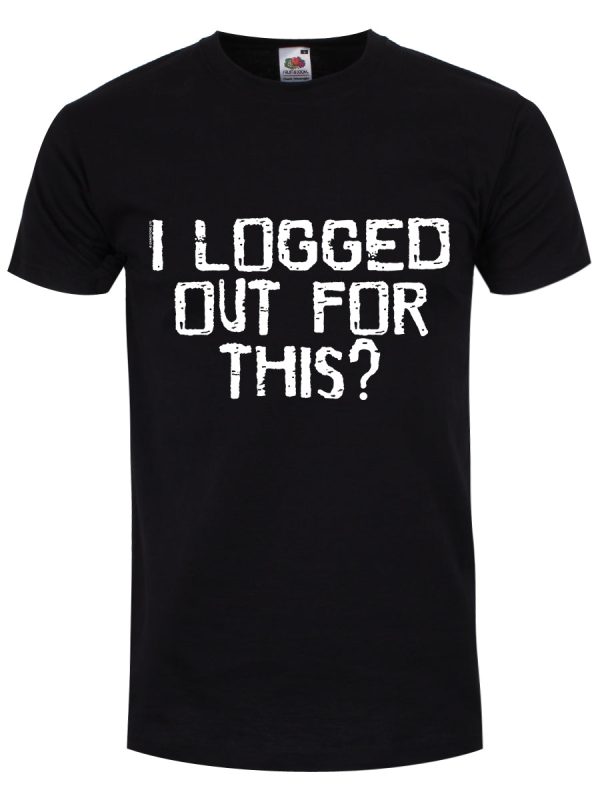 I Logged Out For This Men’s Black T-Shirt