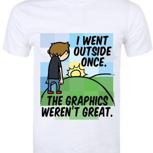 I Went Outside Once The Graphics Weren’t Great White Men’s T-Shirt