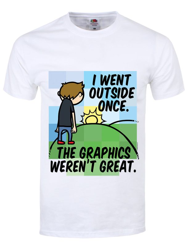 I Went Outside Once The Graphics Weren’t Great White Men’s T-Shirt