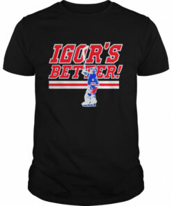 Igor Shesterkin Igor's Better T Shirt 1