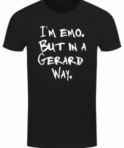 Im Emo But In A Gerard Way Mens Black T Shirt 1