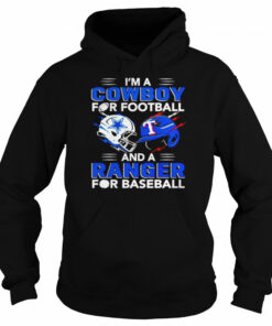 Im a Cowboy for football and a Ranger for baseball shirt 5