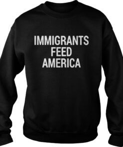 Immigrant feed America shirt 3
