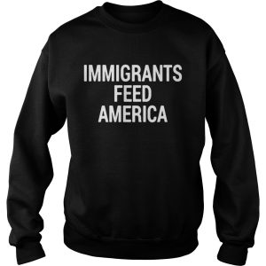 Immigrant feed America shirt 3