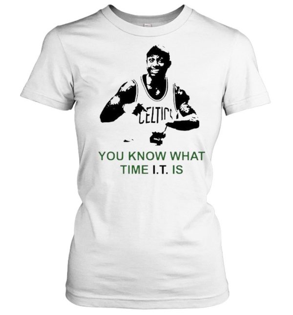 Isaiah Thomas you know what time it is shirt