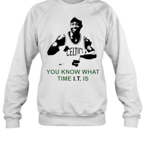 Isaiah Thomas you know what time it is shirt 4