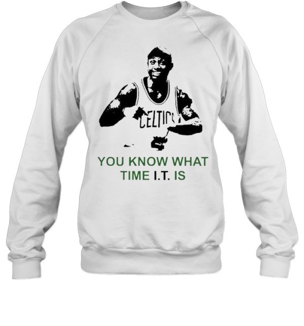 Isaiah Thomas you know what time it is shirt