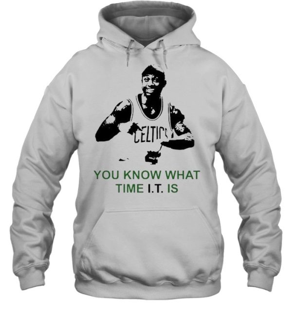 Isaiah Thomas you know what time it is shirt