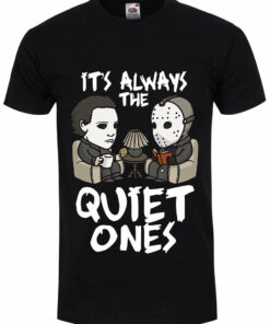 Its Always The Quiet Ones Mens Black T Shirt 1
