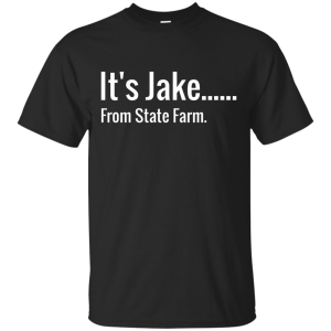 It’s Jake….. T-Shirt
