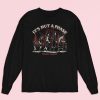 It’s Not A Phase Long Sleeve Shirt