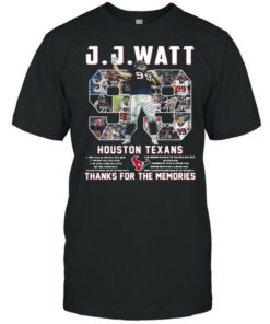 J J Watt 99 Houston Texans Thank You For The Memories Signature shirt 1