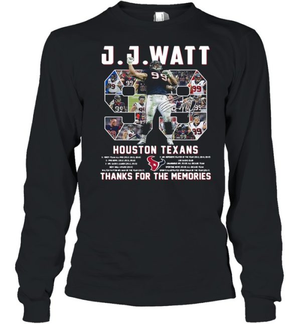 J J Watt 99 Houston Texans Thank You For The Memories Signature shirt