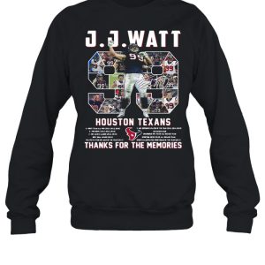 J J Watt 99 Houston Texans Thank You For The Memories Signature shirt 4