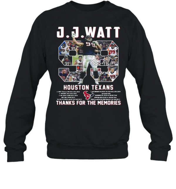 J J Watt 99 Houston Texans Thank You For The Memories Signature shirt