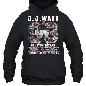 J J Watt 99 Houston Texans Thank You For The Memories Signature shirt 5