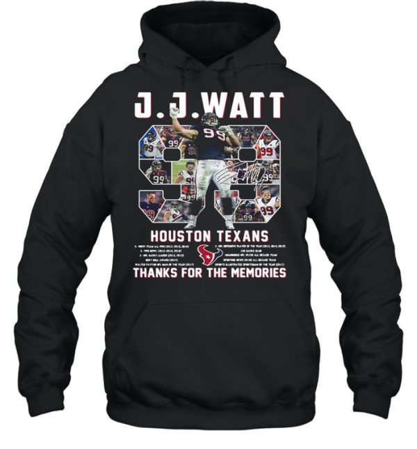 J J Watt 99 Houston Texans Thank You For The Memories Signature shirt