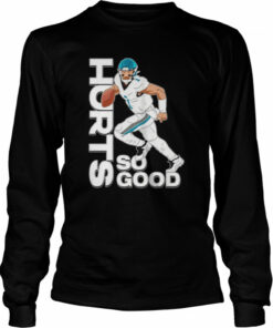 Jalen Hurt so good Philadelphia Eagles shirt 2 Jalen Hurt so good Philadelphia Eagles shirt 3