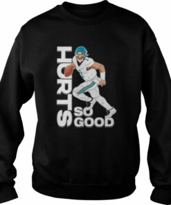 Jalen Hurt so good Philadelphia Eagles shirt 3 Jalen Hurt so good Philadelphia Eagles shirt 4