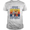 Jesus Is My Savior Boxing Is My Therapy Vintage shirt