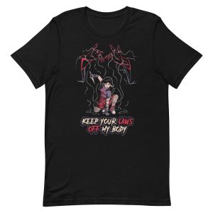 Keep Your Laws Off My Body T Shirt 3