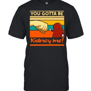 Kidney Funny Pun For A Kidney Donor Vintage Retro T-shirt