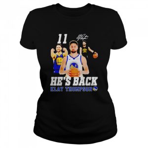 Klay Thompson he’s back signature shirt