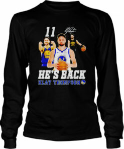Klay Thompson he’s back signature shirt 2 Klay Thompson he's back signature shirt 3