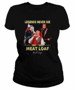 Legends never die 1947 2022 Meat Loaf signature shirt 1 Legends never die 1947 2022 Meat Loaf signature shirt 2
