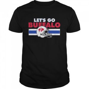 Let's go buffalo the helmet team buffalo bills shirt 1