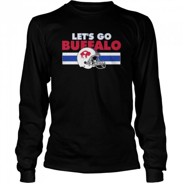 Let’s go buffalo the helmet team buffalo bills shirt