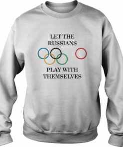 Let The Russians Play With Themselves T Shirt 4