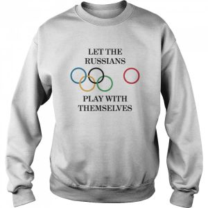 Let The Russians Play With Themselves T Shirt 4