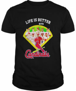Life is better with Cardinals shirt 1