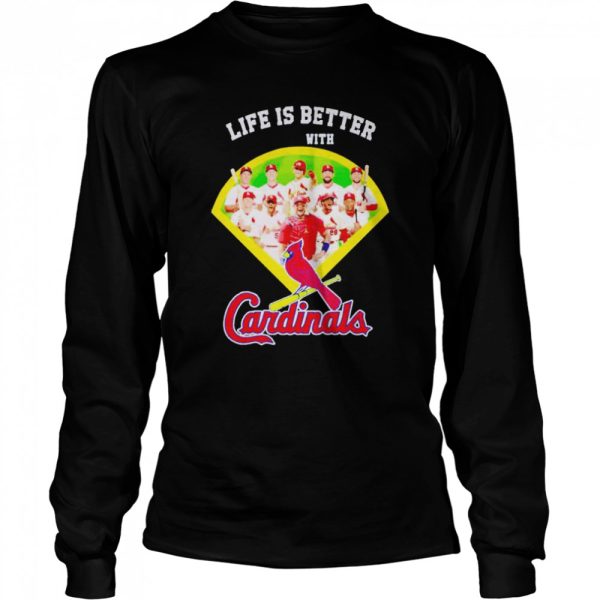 Life is better with Cardinals shirt