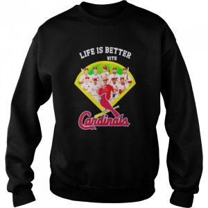 Life is better with Cardinals shirt 4