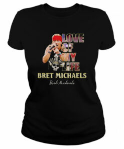 Love of My Life Bret Michaels signature shirt 2
