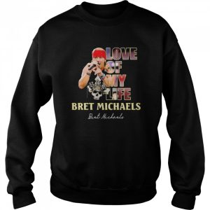 Love of My Life Bret Michaels signature shirt 4