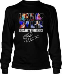Love of my life Engelbert Humperdinck signature shirt 2 Love of my life Engelbert Humperdinck signature shirt 3